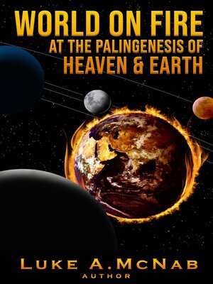 cover image of World on Fire at the Palingenesis of Heaven & Earth